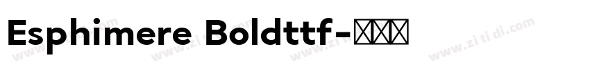 Esphimere Boldttf字体转换